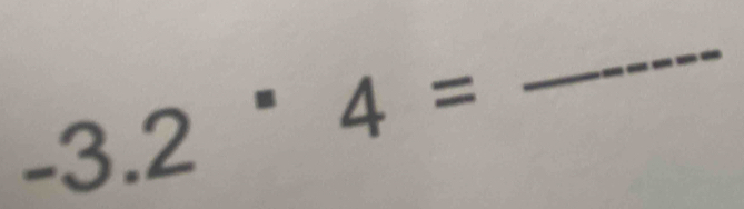 -3.2^=4=
_