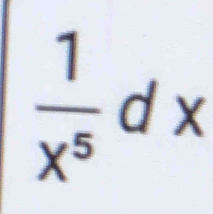  1/x^5  d x