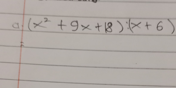 af (x^2+9x+18):(x+6)
F