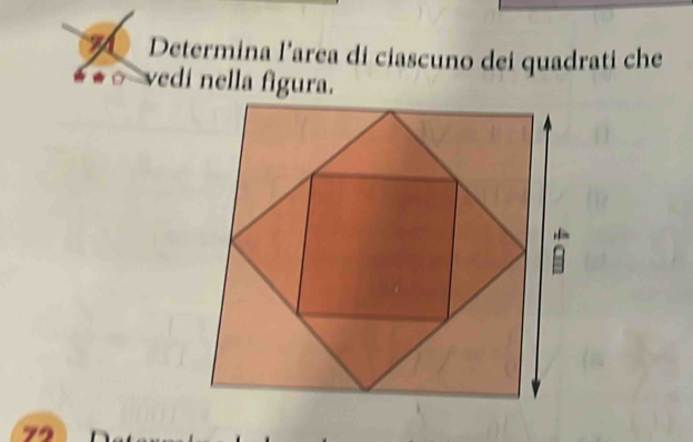 Determina l’area di ciascuno dei quadrati che 
vedi nella figura.
79