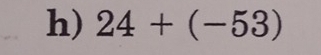 24+(-53)