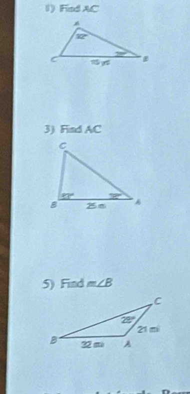 Find AC
3) Find AC
5) Find m∠ B