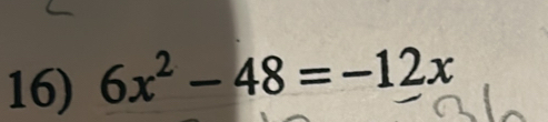 6x^2-48=-12x