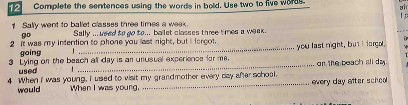 Solved: Complete the sentences using the words in bold. Use two to five ...