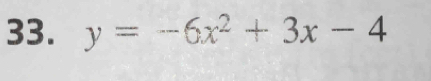 y=-6x^2+3x-4