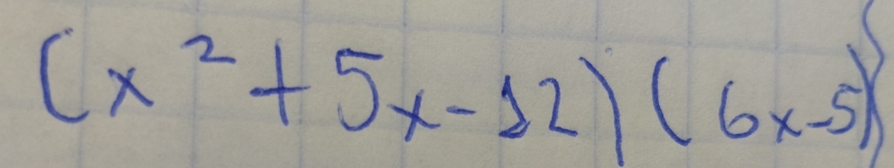 (x^2+5x-12)(6x-5)