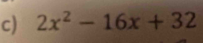 2x^2-16x+32