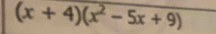 (x+4)(x^2-5x+9)