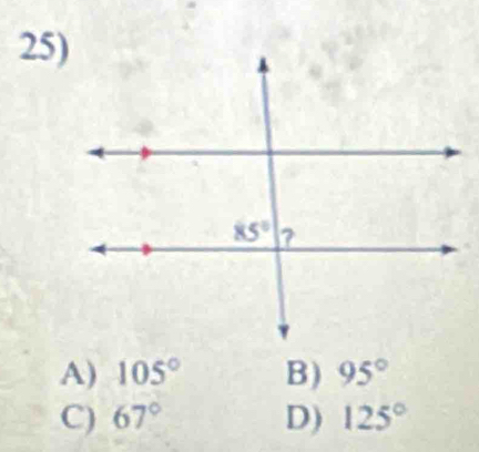 A) 105° B) 95°
C) 67° D) 125°