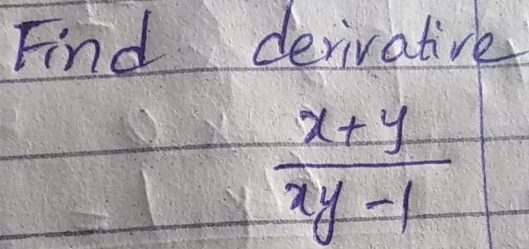 Find derivative
 (x+y)/xy-1 