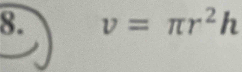 v=π r^2h