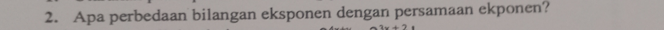 Apa perbedaan bilangan eksponen dengan persamaan ekponen?
