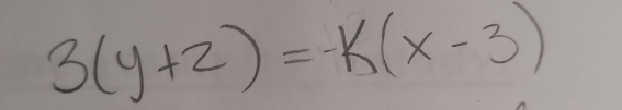 3(y+2)=-k(x-3)