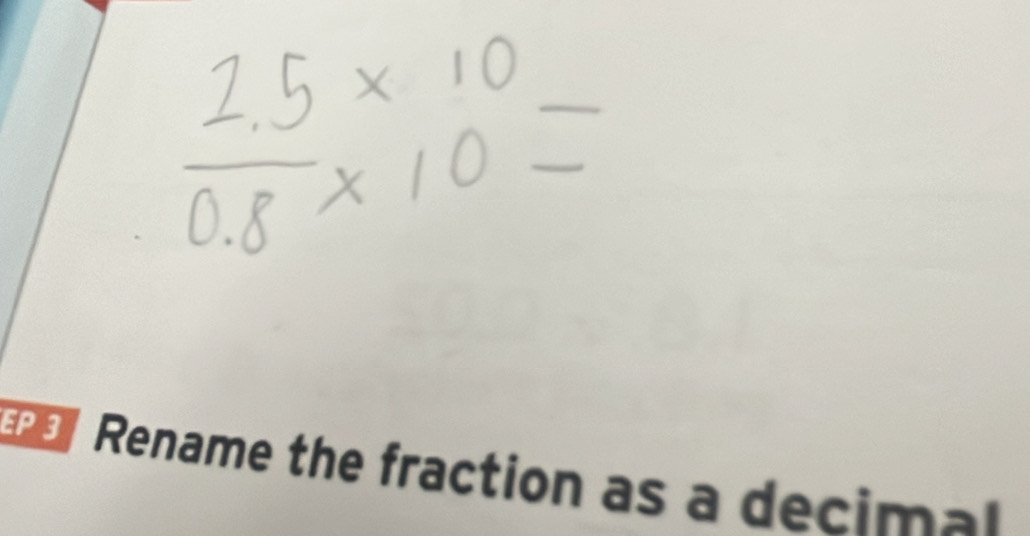 Rename the fraction as a decima