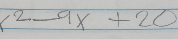 r^2 -9x+20