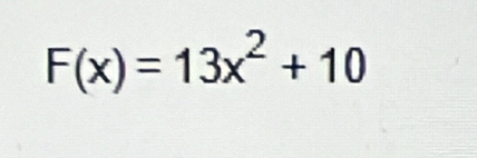 F(x)=13x^2+10