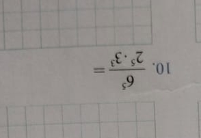  6^5/2^5· 3^3 =