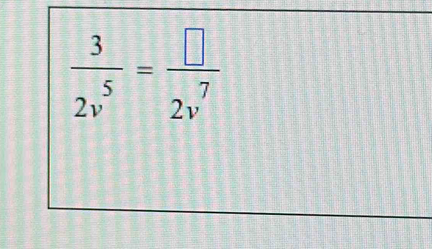  3/2v^5 = □ /2v^7 