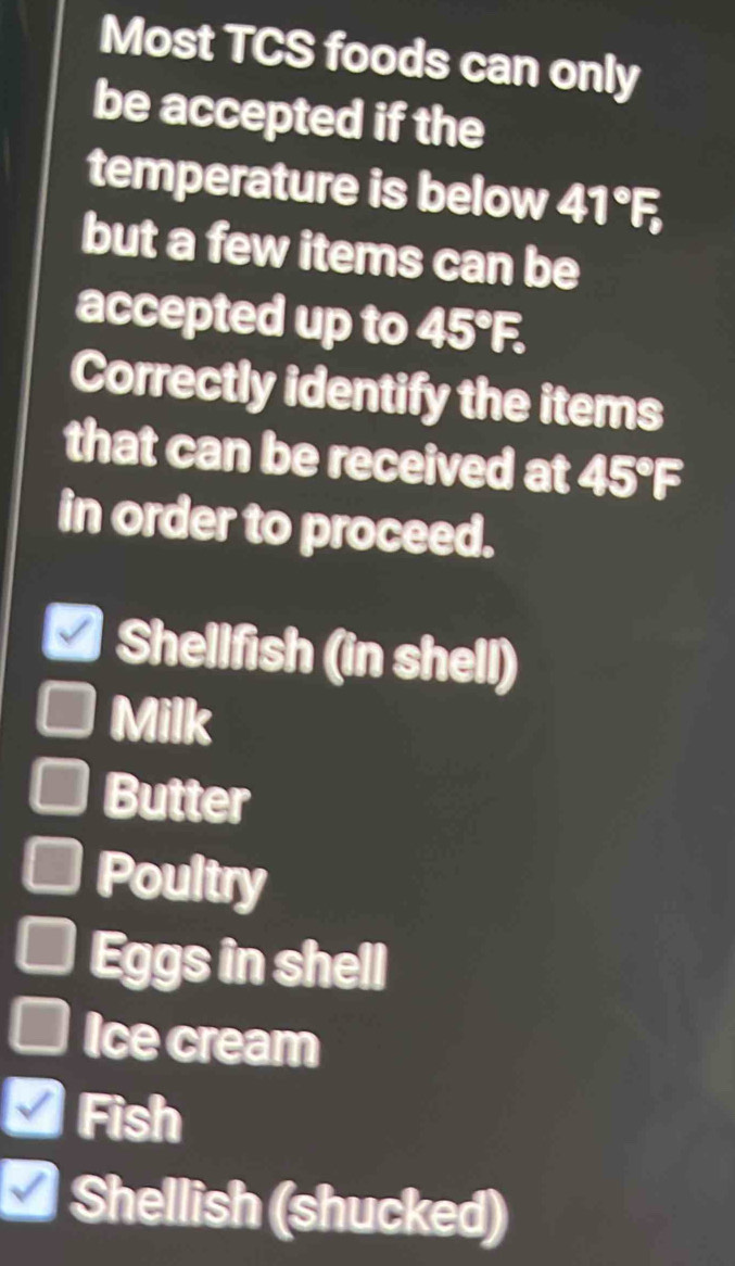 Solved: Most TCS foods can only be accepted if the temperature is below ...
