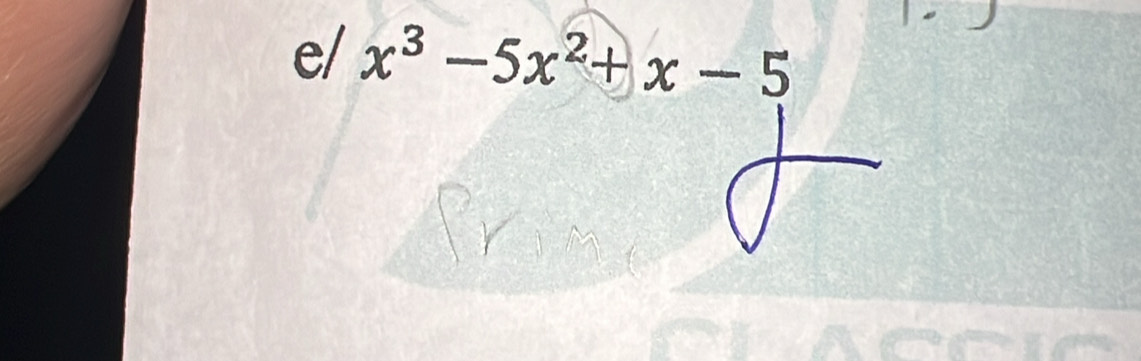 e/ x^3-5x^2+x-5