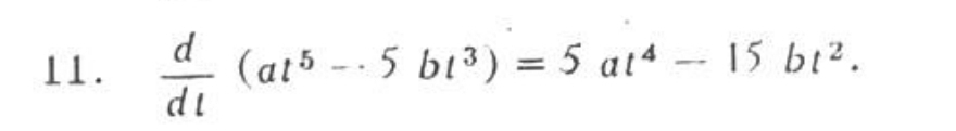  d/dt (at^5-5bt^3)=5at^4-15bt^2.