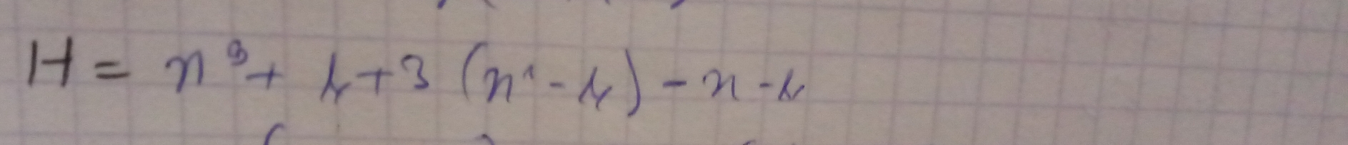 H=n^3+4+3(n^2-4)-n-6