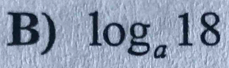 log _a18