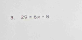 29=6x-8