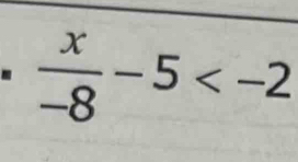  x/-8 -5