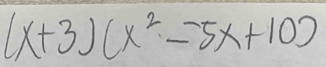 (x+3)(x^2=5x+10)