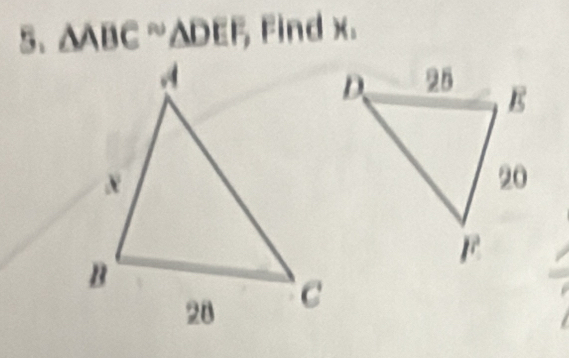 △ ABC≌ △ DEF, Find x.