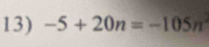 -5+20n=-105n^2