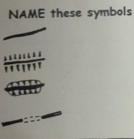 NAME these symbols 
* 
nom