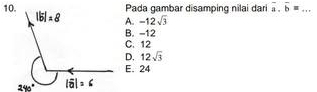 Pada gambar disamping nilai dari overline a.overline b=... _
A. -12sqrt(3)
B. -12
C. 12
D. 12sqrt(3)
E. 24