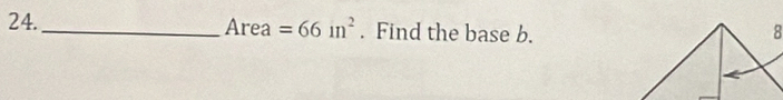 Area=66m^2. Find the base b. 8