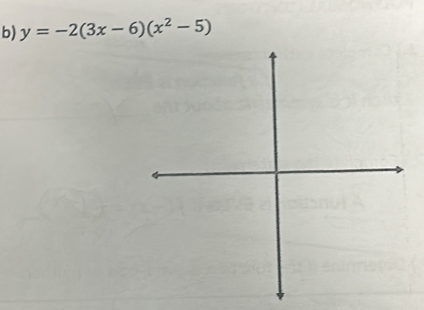 y=-2(3x-6)(x^2-5)