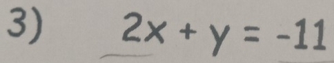 2x+y=-11