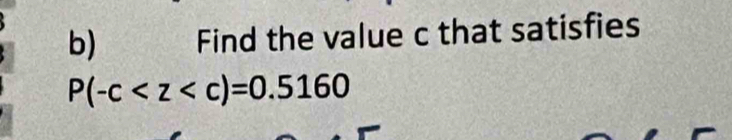 Find the value c that satisfies
P(-c