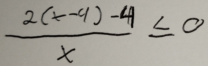  (2(x-4)-4)/x ≤ 0