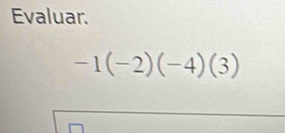 Evaluar.
-1(-2)(-4)(3)