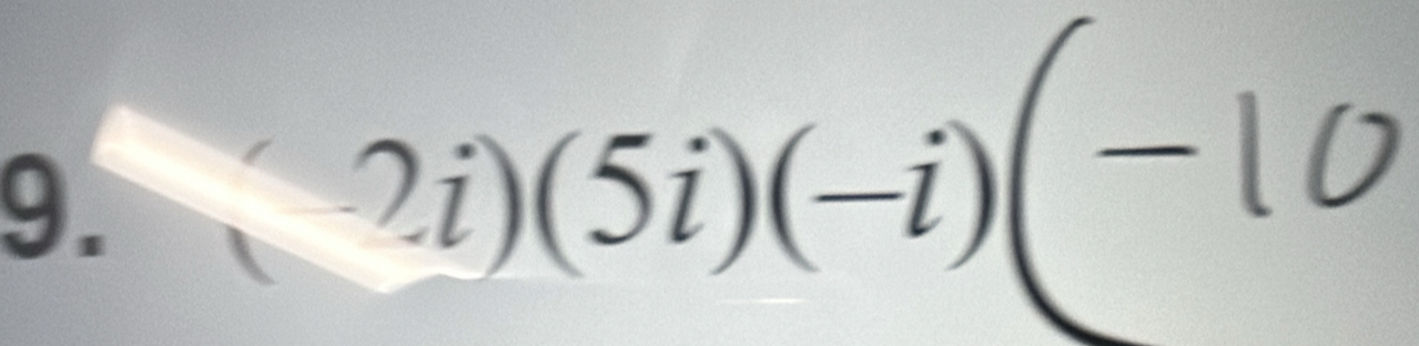 2i)(5i)(-i)( 1 -10