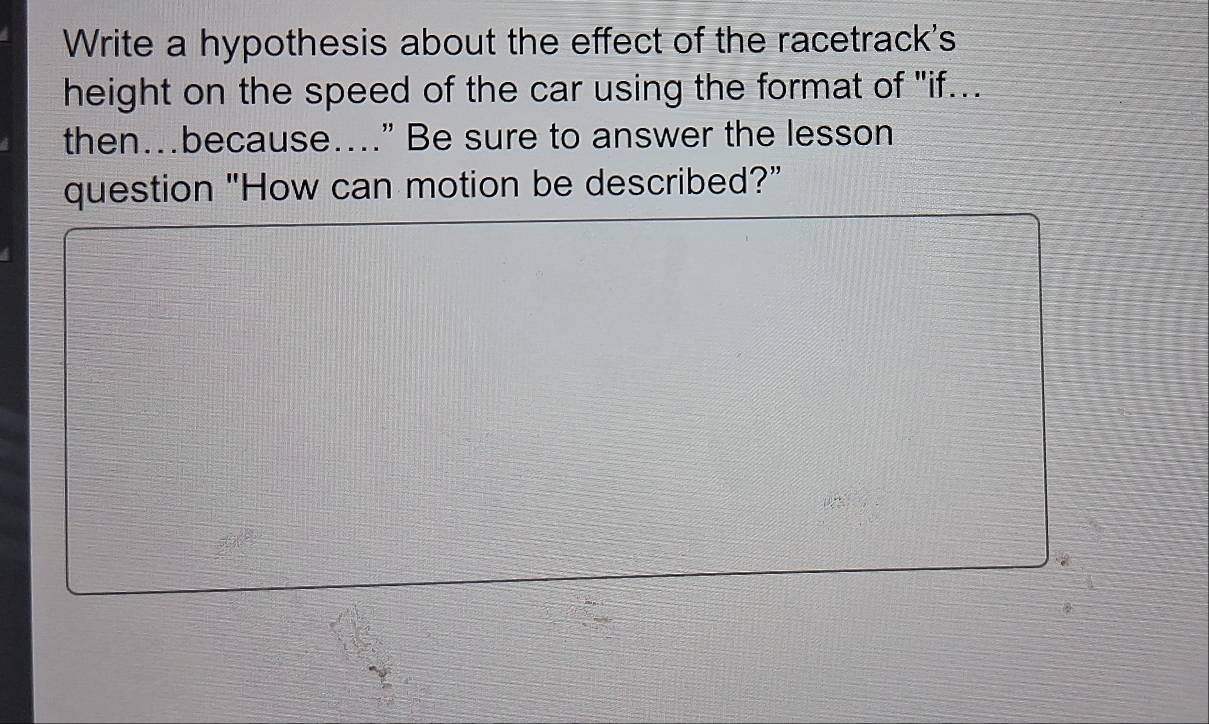 Solved: Write a hypothesis about the effect of the racetrack's height ...