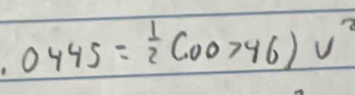 0445= 1/2 (00>46)u^2