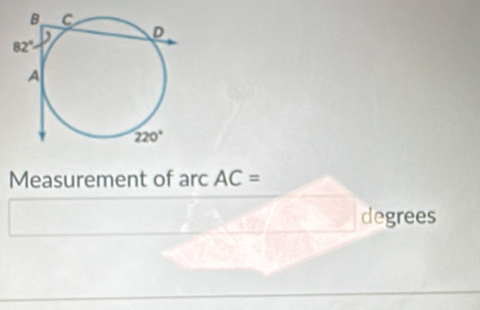 Measurement of arc AC=
degrees