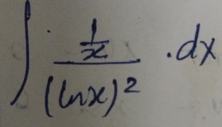 ∈t frac  1/x (ln x)^2· dx