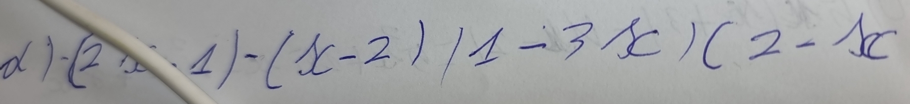 (2x-1)-(x-2)11-3x)(2-x