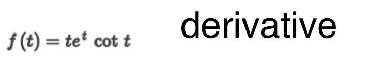 f(t)=te^tcot t
derivative