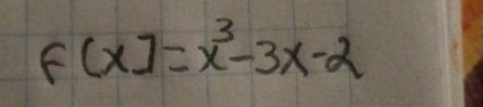 f(x)=x^3-3x-2