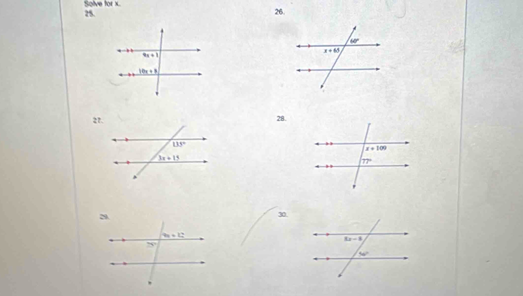 Solve for x.
25. 26.
27.
28.
30.