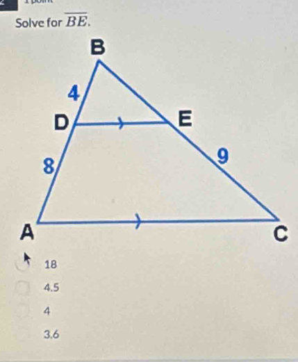 Solve for overline BE.
18
4.5
4
3.6